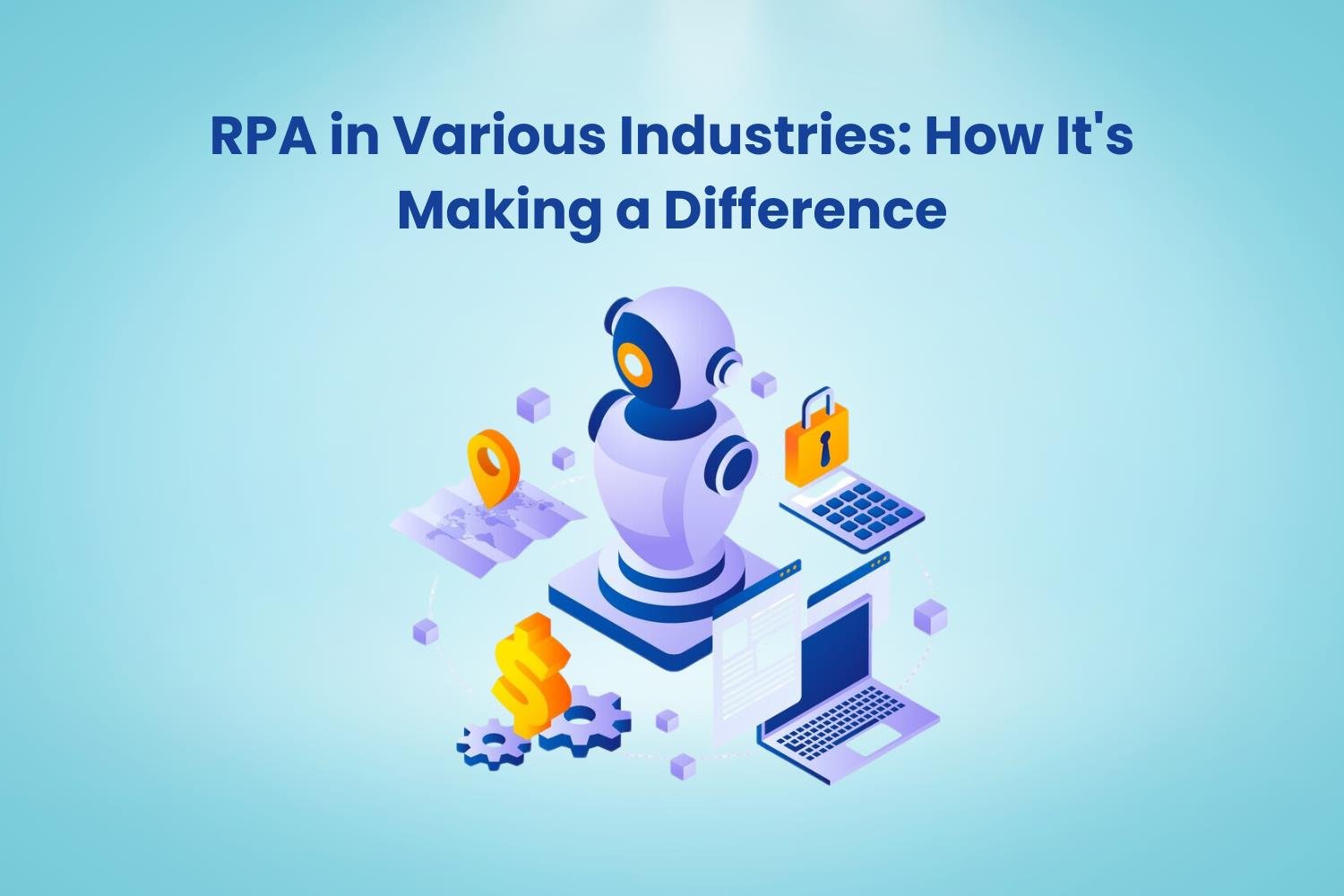 RPA in Various Industries