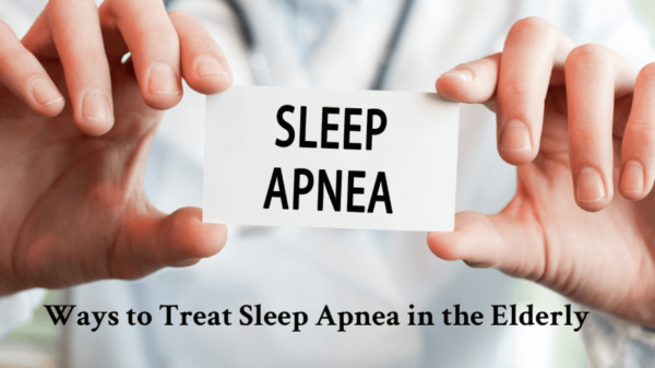 10 Ways to Treat Sleep Apnea in the Elderly - 4